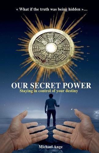 Our secret Power  by Michael Ange at Abbey's Bookshop, 
