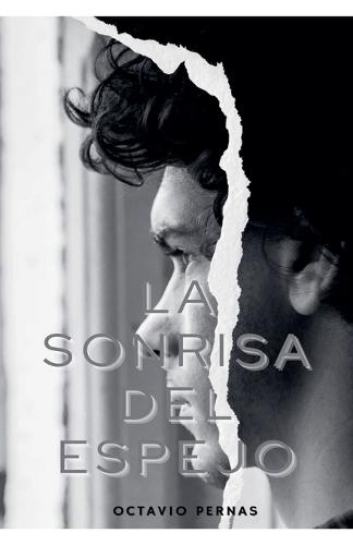 La Sonrisa del Espejo  by Octavio Pernas at Abbey's Bookshop, 