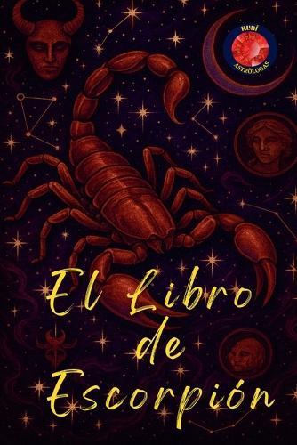 El Libro de Escorpión  by Alina Rubi at Abbey's Bookshop, 