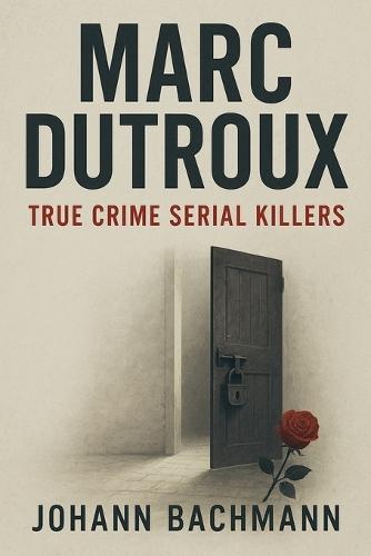 True Crime Case Histories - (Books 19, 20, & 21): 36 Disturbing Stories True Crime Stories