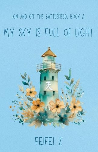My Sky Is Full Of Light  by Feifei Z at Abbey's Bookshop, 