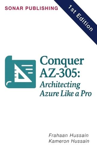 Conquer AZ-305: Architecting Azure Like a Pro  by Kameron Hussain at Abbey's Bookshop, 