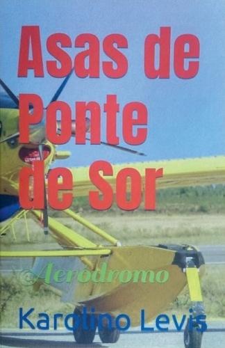 Asas de Ponte de Sor  by Karolino Levis at Abbey's Bookshop, 