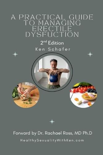 A Practical Guide to Managing Erectile Dysfunction: 2nd Edition  by Ken Schafer at Abbey's Bookshop, 