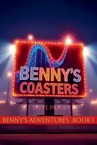 Benny's Adventures - Benny's Coasters  by Steve Pride at Abbey's Bookshop, 