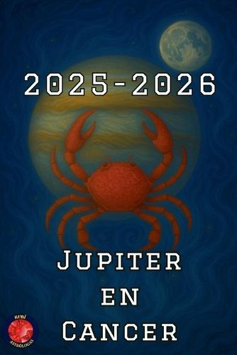Jupiter en Cancer 2025-2026  by Alina Rubi at Abbey's Bookshop, 