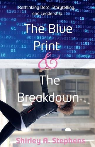 The Blue Print & The Breakdown  by Shirley Stephens at Abbey's Bookshop, 
