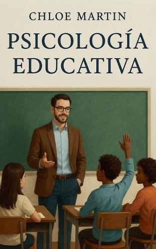 Psicología Educativa  by Chloe Martin at Abbey's Bookshop, 