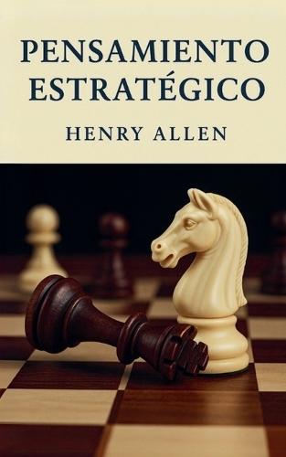Pensamiento Estratégico  by Henry Allen at Abbey's Bookshop, 