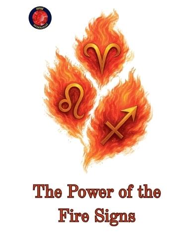 The Power of the Fire Signs  by Alina Rubi at Abbey's Bookshop, 