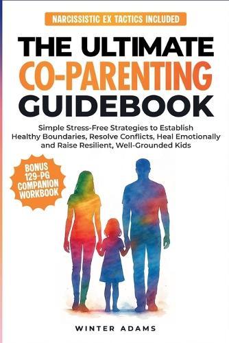 The Ultimate Co-Parenting Guidebook  by Winter Adams at Abbey's Bookshop, 