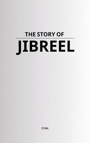 The Story of Jibreel  by Maa at Abbey's Bookshop, 