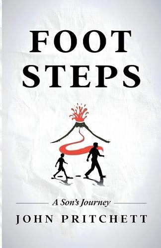 Foot Steps A Son's Journey  by John Pritchett at Abbey's Bookshop, 