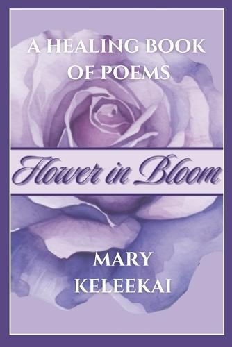 Flower in Bloom  by Mary Keleekai at Abbey's Bookshop, 