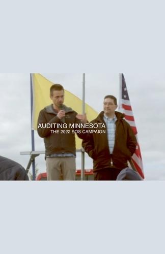 Auditing Minnesota: The 2022 SOS Campaign  by Erik Van Mechelen at Abbey's Bookshop, 