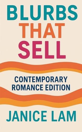 Blurbs That Sell: Contemporary Romance Edition  by Janice Lam at Abbey's Bookshop, 