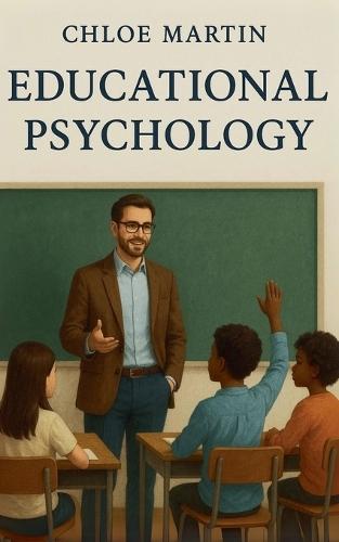 Educational Psychology  by Chloe Martin at Abbey's Bookshop, 