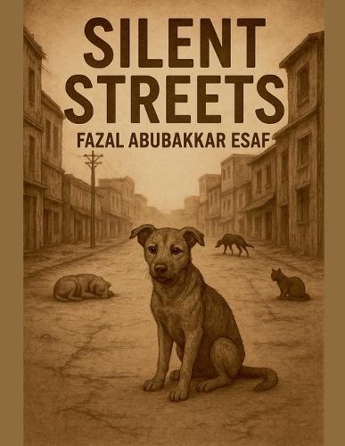 Silent Streets  by Fazal Abubakkar Esaf at Abbey's Bookshop, 