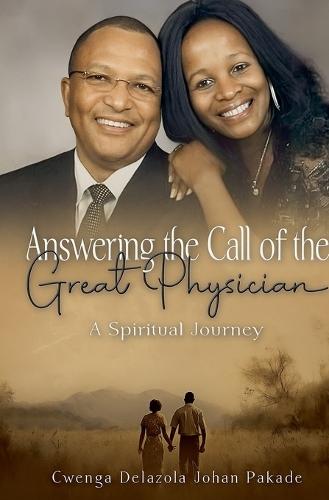 Answering the Call of the Great Physician  by Cwenga Pakade at Abbey's Bookshop, 