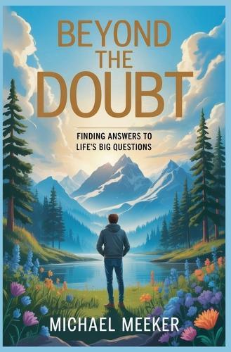 Finding Answers To Life's Big Questions  by Michael Meeker at Abbey's Bookshop, 