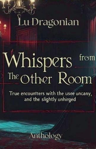 Whispers from the Other Room  by Lu Dragonian at Abbey's Bookshop, 