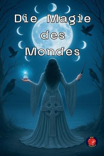 Die Magie des Mondes  by Alina Rubi at Abbey's Bookshop, 