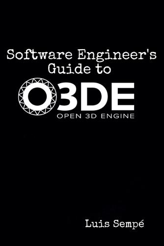 Software Engineer's Guide to O3DE