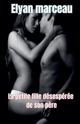 La petite fille désespérée de son père