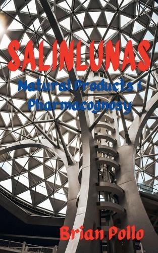 Salinlunas: Natural Products & Pharmacognosy