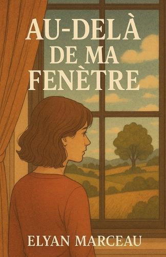 Au delà de ma fenêtre