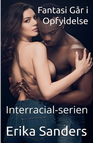 Fantasi Går i Opfyldelse (Interracial-serien)