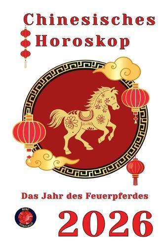 Tiger Chinese Horoscope 2026