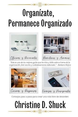Organízate, Permanece Organizado