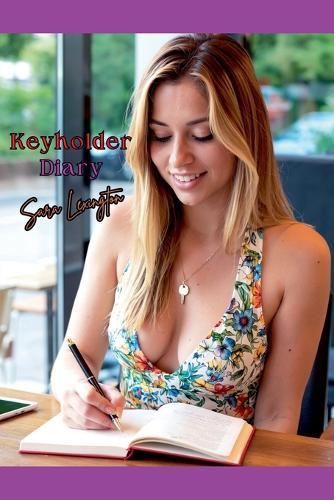 Keyholder Diaries