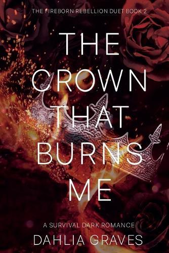 The Crown That Burns Me