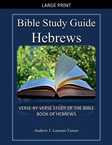 Bible Study Guide: Hebrews