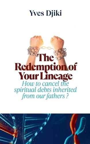 The Redemption of Your Lineage