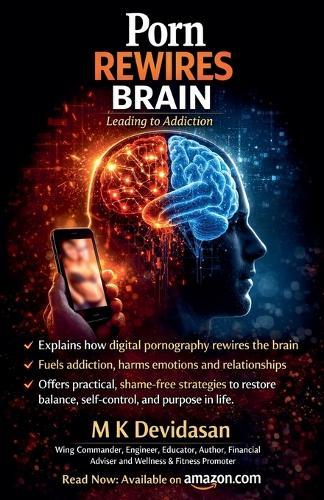 Porn Rewires Brain: Leading to Addiction  by M K Devidasan at Abbey's Bookshop, 