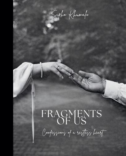 Fragments of Us: Confessions of a restless heart