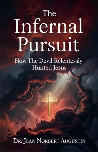 The Infernal Pursuit