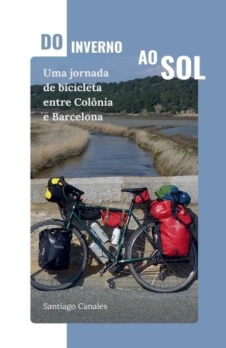Do inverno ao sol: Uma jornada de bicicleta entre Colônia e Barcelona