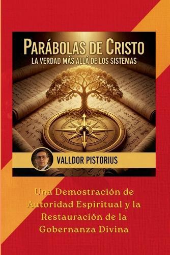 Parábolas de Cristo: La Verdad Más Allá de los Sistemas