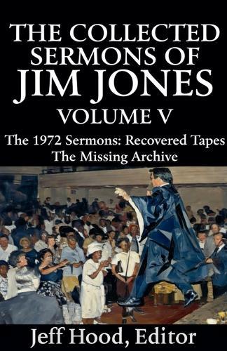 The Collected Sermons of Jim Jones  by Jeff Hood at Abbey's Bookshop, 