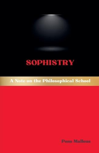 Sophistry: A Note on the Philosophical School