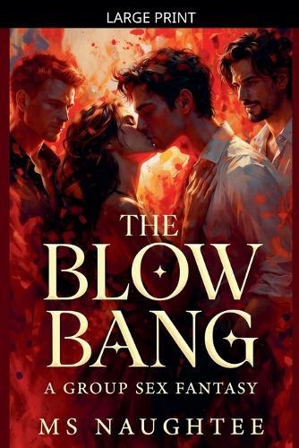 The Blow Bang: A Group Sex Fantasy