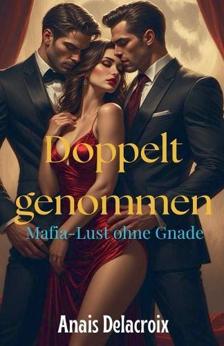 Doppelt genommen: Mafia-Lust ohne Gnade