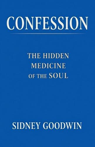 Back to God: A Treatise on Confession, or the Sacrament of Penance