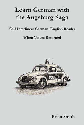 Learn German with the Augsburg Saga - A2.1 Interlinear German-English Reader