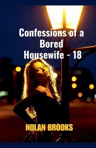 Confessions Of A Bored Housewife - 18