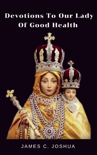 The Story And Novenas Of Saint Helena